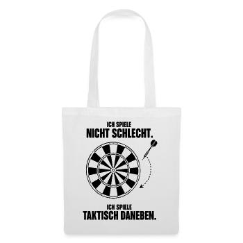 Taktisch daneben Dartspieler Ausrede Humor Spruch - Stoffbeutel - Weiß - Vorne