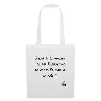 Quand tu te mouches, ... Les Visiteurs - Culte ! - Sac en tissu - blanc - Devant