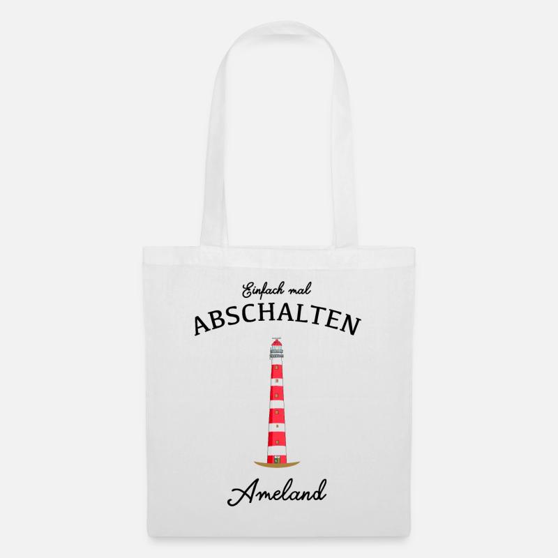 Ameland Leuchtturm Bornrif, Einfach mal abschalten - Stoffbeutel - Weiß