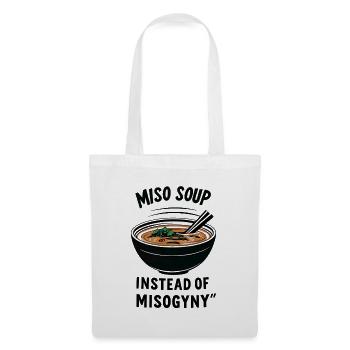 Miso Suppe statt Misogynie - Stoffbeutel - Weiß - Vorne