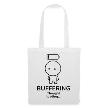Buffering – Thought Loading | Overthinker Mood - Stoffbeutel - Weiß - Vorne