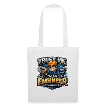 Vertrau mir, ich bin Ingenieur, Handwerker, Mechaniker. - Stoffbeutel - Weiß - Vorne