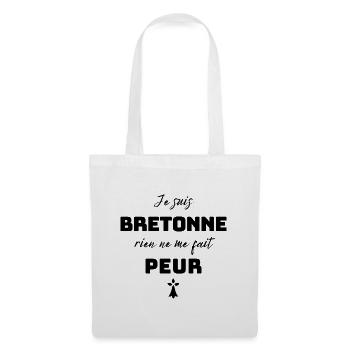 Bretonne humour cadeau rien ne me fait peur - Sac en tissu - blanc - Devant