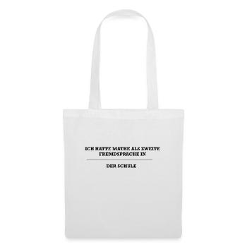 T-Shirt mit Schul-Spruch - Stoffbeutel - Weiß - Vorne