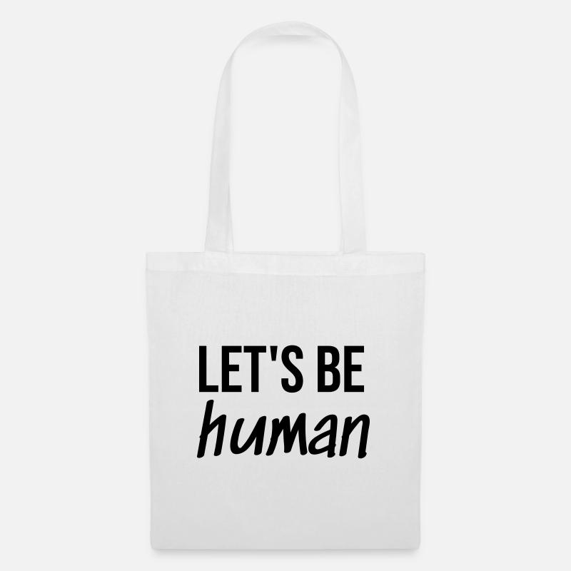 Let's be Human - Stoffbeutel - Weiß