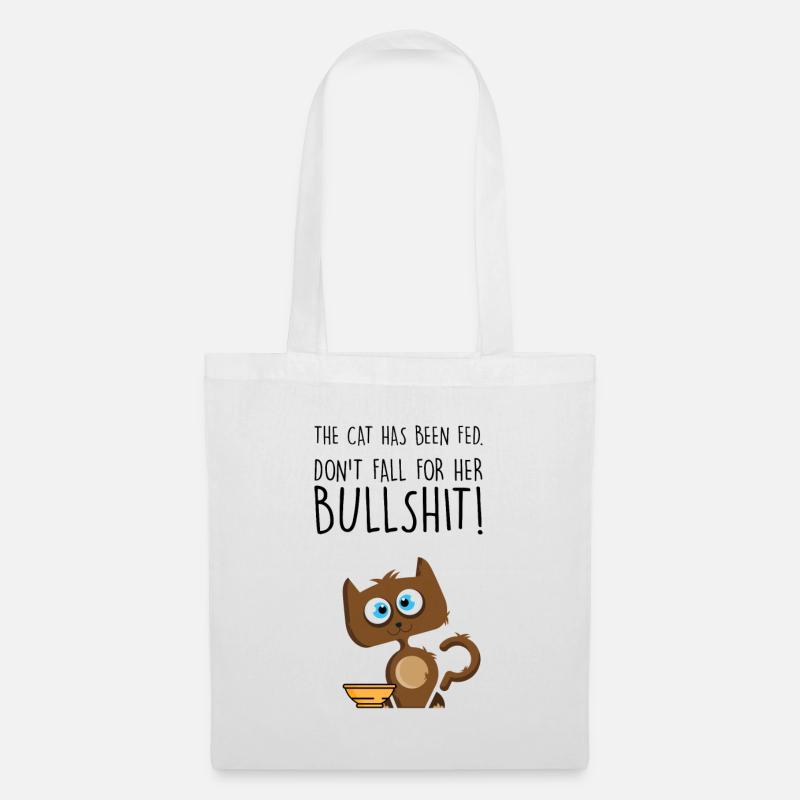 Cat has been fed not hungry cat Humor Love Katze - Stoffbeutel - Weiß