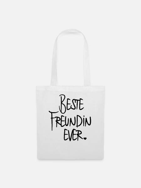 Beste Freundin Ever Freundinnen Sprüche Geschenk - Stoffbeutel - Weiß