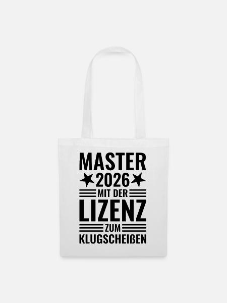 Master 2026 mit der Lizenz zum Klugscheißen - Stoffbeutel - Weiß