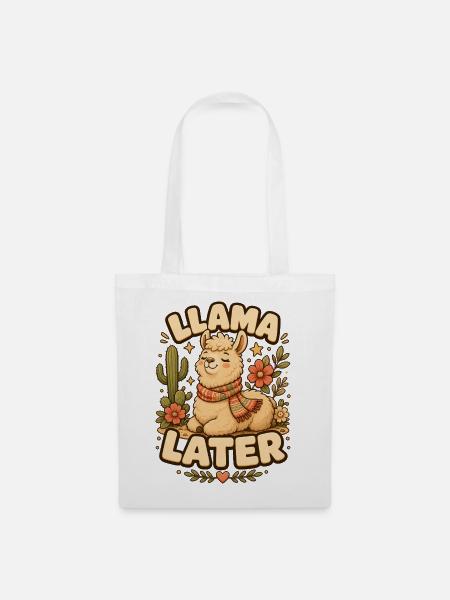 Llama Later Lama - Stoffbeutel - Weiß