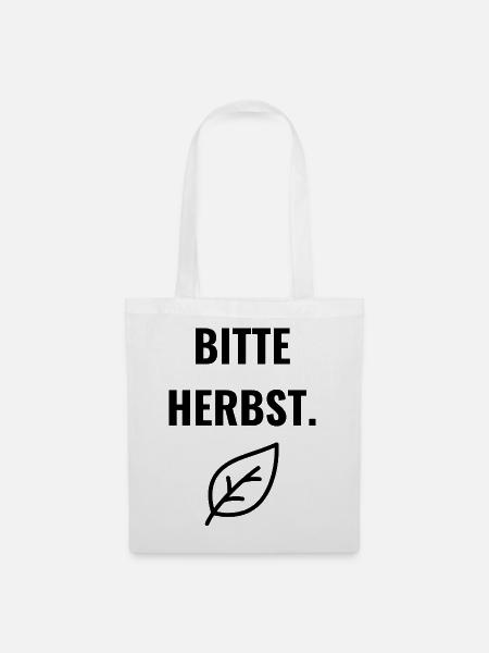 Bitte Herbst. - Stoffbeutel - Weiß