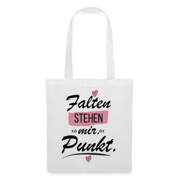 Falten stehen mir Punkt - lustige Sprüche - Stoffbeutel - Weiß - Vorne