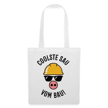 Coolste Sau Vom Bau! (Bauarbeiter / Handwerker) - Stoffbeutel - Weiß - Vorne