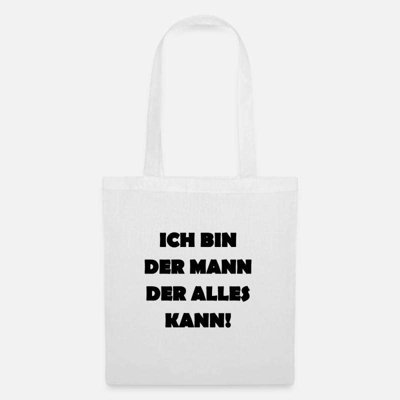 Ich bin der Mann der alles kann - Stoffbeutel - Weiß