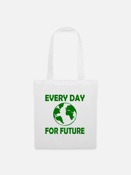 Every day for future - Stoffbeutel - Weiß