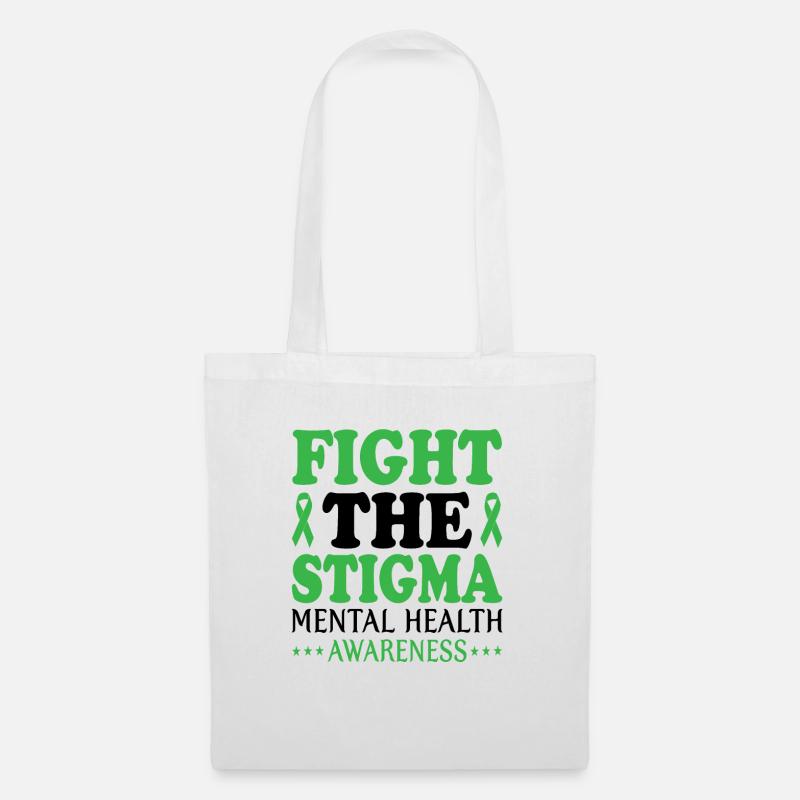 Bekämpfen Sie das Stigma Mental Health Awareness Mental - Stoffbeutel - Weiß