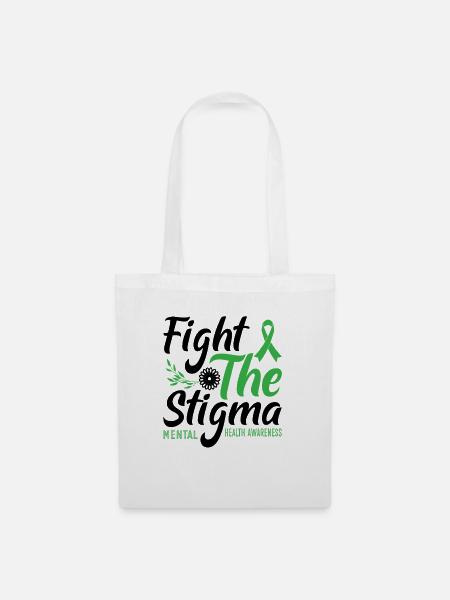 Bekämpfen Sie das Stigma Mental Health Awareness - Stoffbeutel - Weiß