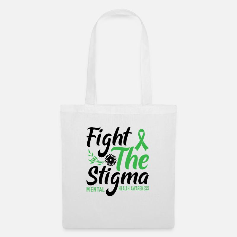 Bekämpfen Sie das Stigma Mental Health Awareness - Stoffbeutel - Weiß