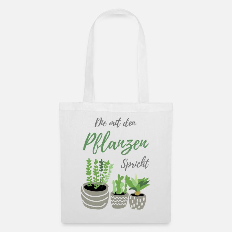 Die mit den Pflanzen spricht | Pflanzen Geschenk - Stoffbeutel - Weiß