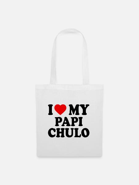 I love my papi chulo - Stoffbeutel - Weiß