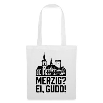 Merzig Ei Gudd - Stoffbeutel - Weiß - Vorne