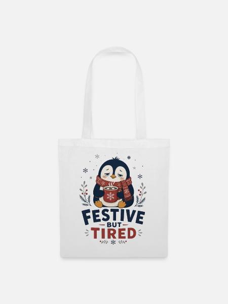 Festive but Tired – Müder Pinguin zu Weihnachten - Stoffbeutel - Weiß