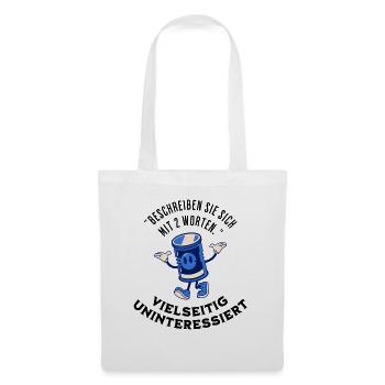 Vielseitig uninteressiert - Stoffbeutel - Weiß - Vorne