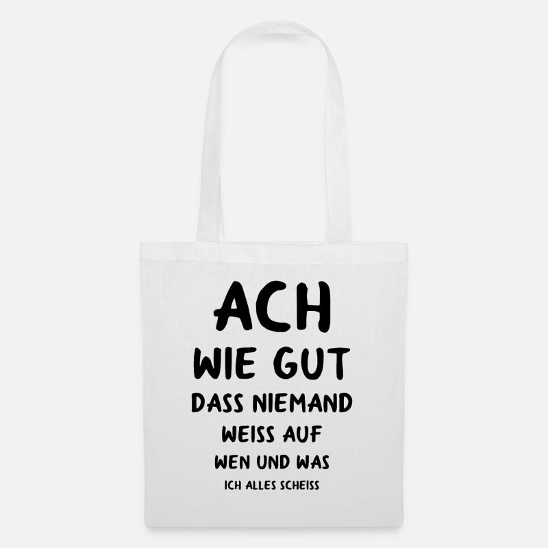 Lustiger Spruch Geschenk Witzig Lustige Sprüche - Stoffbeutel - Weiß