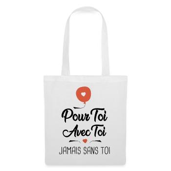 pour toi avec toi jamais sans toi amoureux couple - Sac en tissu - blanc - Devant
