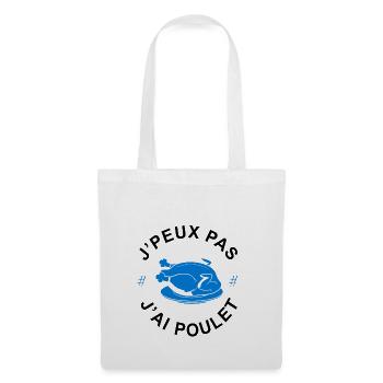 j'peux pas j'ai poulet - Sac en tissu - blanc - Devant