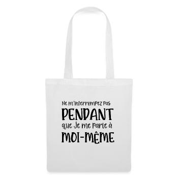 je me parle à moi-même - Sac en tissu - blanc - Devant