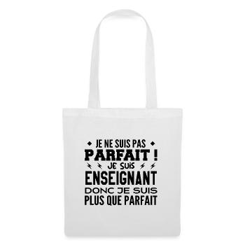 Un Enseignant plus que parfaite, métier de rêve - Sac en tissu - blanc - Devant