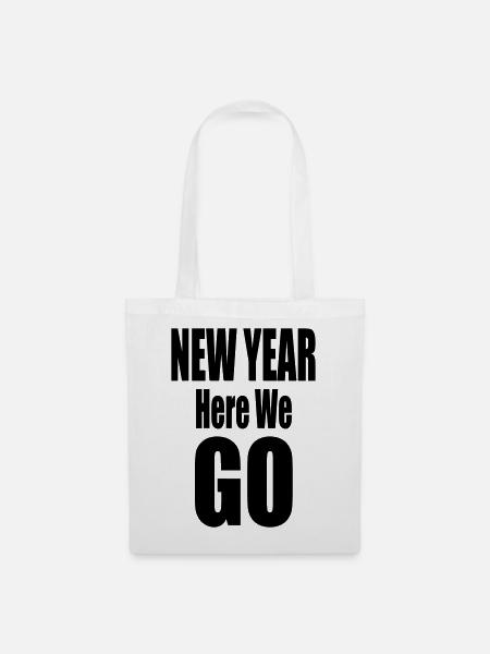 New Year Here We Go Bold Typography Design - Stoffbeutel - Weiß