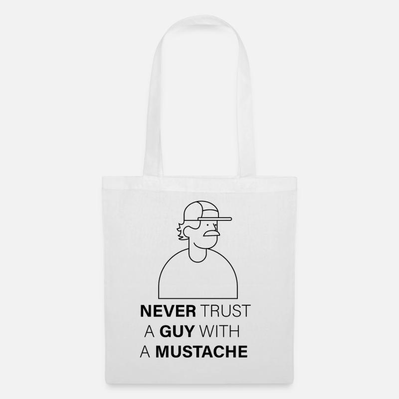 NEVER_TRUST_A_GUY_WITH_A_MUSTACHE - Sac en tissu - blanc