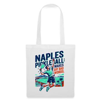 Naples Pickleball Makes Say Bad Words - Stoffbeutel - Weiß - Vorne