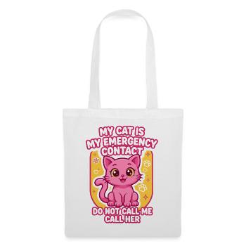 My Cat Is My Emergency Contact - Stoffbeutel - Weiß - Vorne