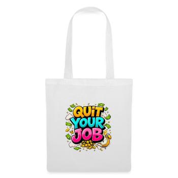Quit Your Job: Freedom and Gold - Tote Bag - white - Front