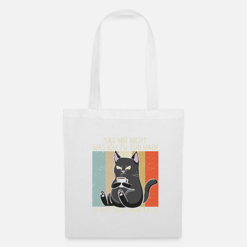 Sag Mir Nicht Was Ich Zu Tun Habe Katze - Stoffbeutel - Weiß