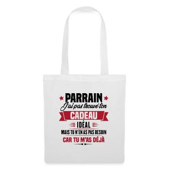 Parrain j'ai pas trouvé ton cadeau, Humour parrain - Sac en tissu - blanc - Devant