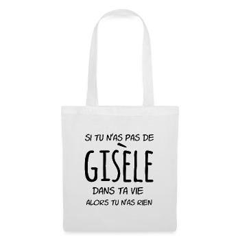 Si tu n'as pas de Gisèle dans ta vie - Sac en tissu - blanc - Devant
