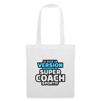 je suis la version premium du super coach - Sac en tissu - blanc - Devant
