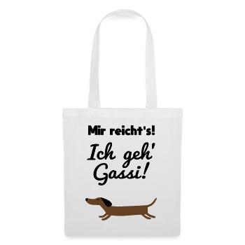Mir reicht's - Ich geh Gassi - Stoffbeutel - Weiß - Vorne