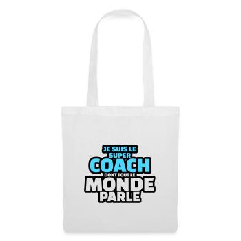 je suis le super coach dont tout le monde parle - Sac en tissu - blanc - Devant
