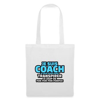 je suis coach faire transpirer a coup de pompe - Sac en tissu - blanc - Devant
