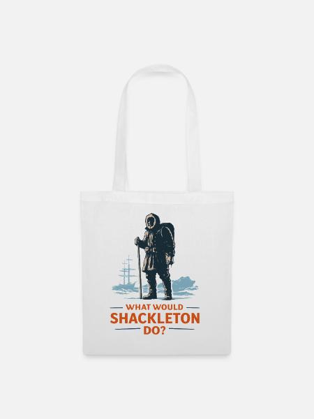 Was würde Shackleton tun? - Stoffbeutel - Weiß