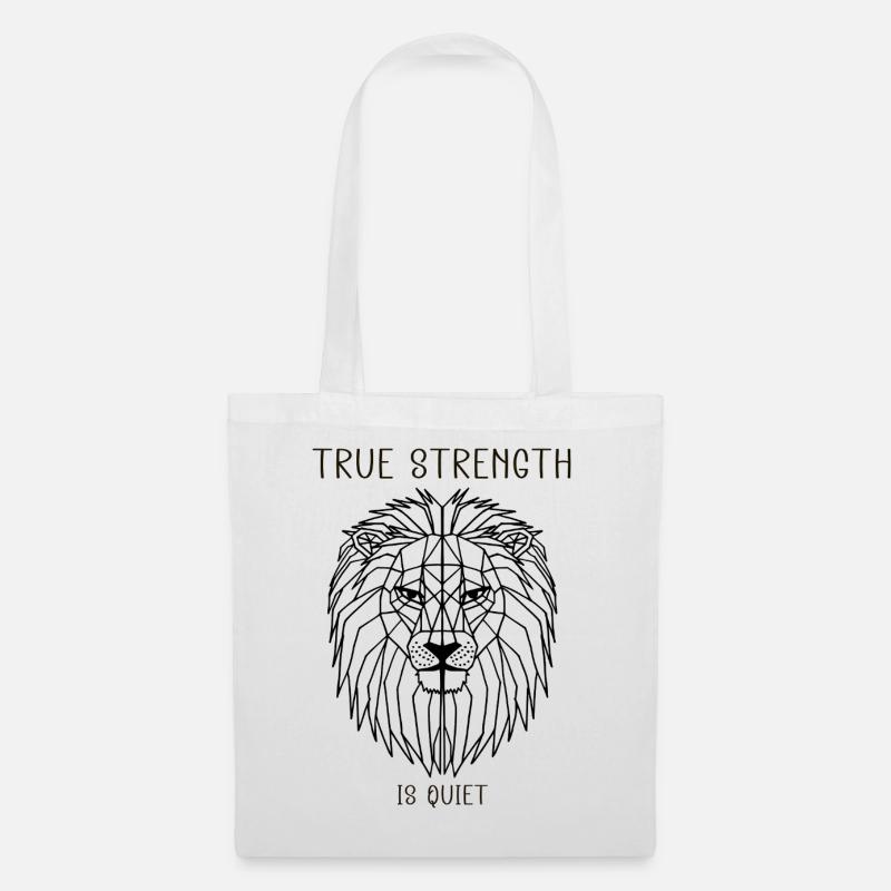 true strength is quiet - Stoffbeutel - Weiß