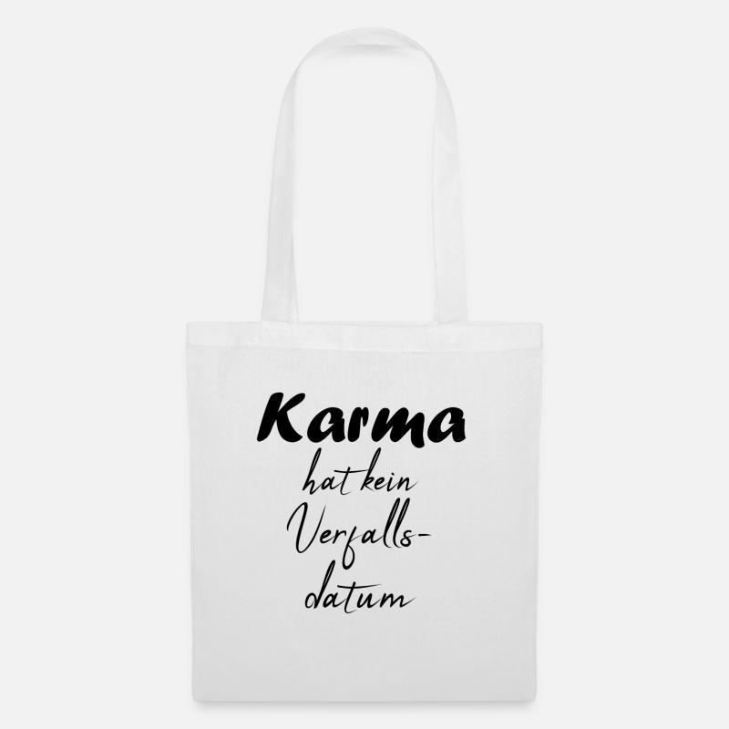 Karma hat kein Verfallsdatum - Stoffbeutel - Weiß