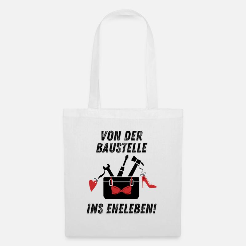 Von der Baustelle ins Eheleben - JGA Junggeselle - Stoffbeutel - Weiß