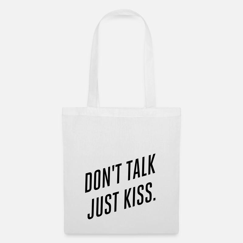 Don't talk just kiss - Stoffbeutel - Weiß