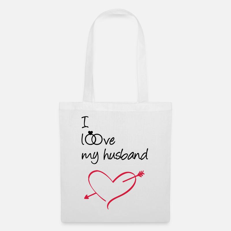 I love my husband Geschenk Ehe Liebe Hochzeit - Stoffbeutel - Weiß