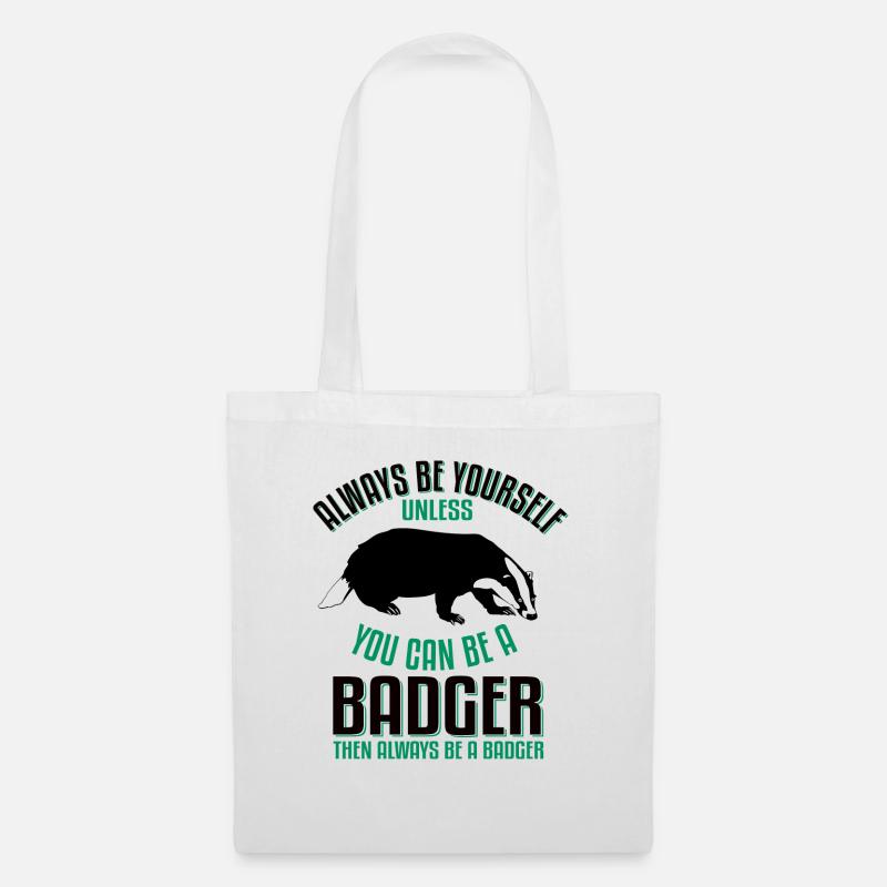 Be a badger - Tote Bag - white
